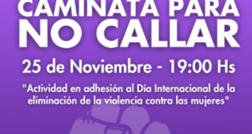Este martes se realizará la “Caminata para no callar”